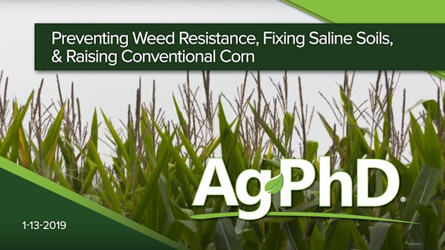Preventing Weed Resistance, Fixing Sa...