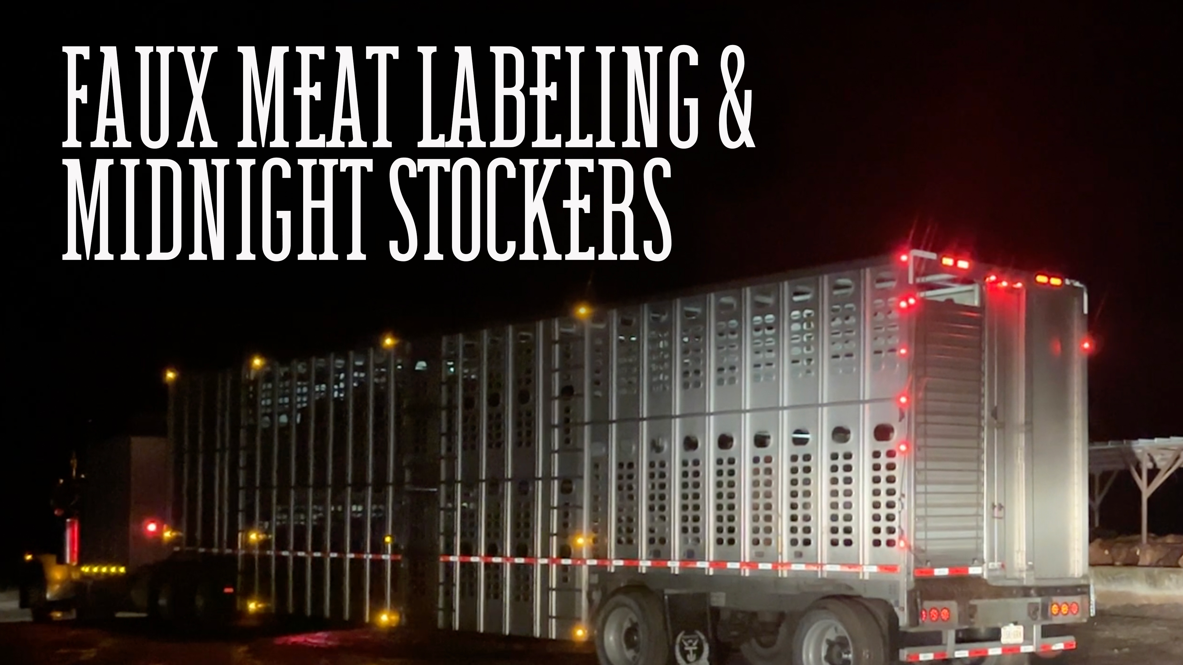 Faux Meat Labeling and Midnight Stockers | Buzzard's Beat