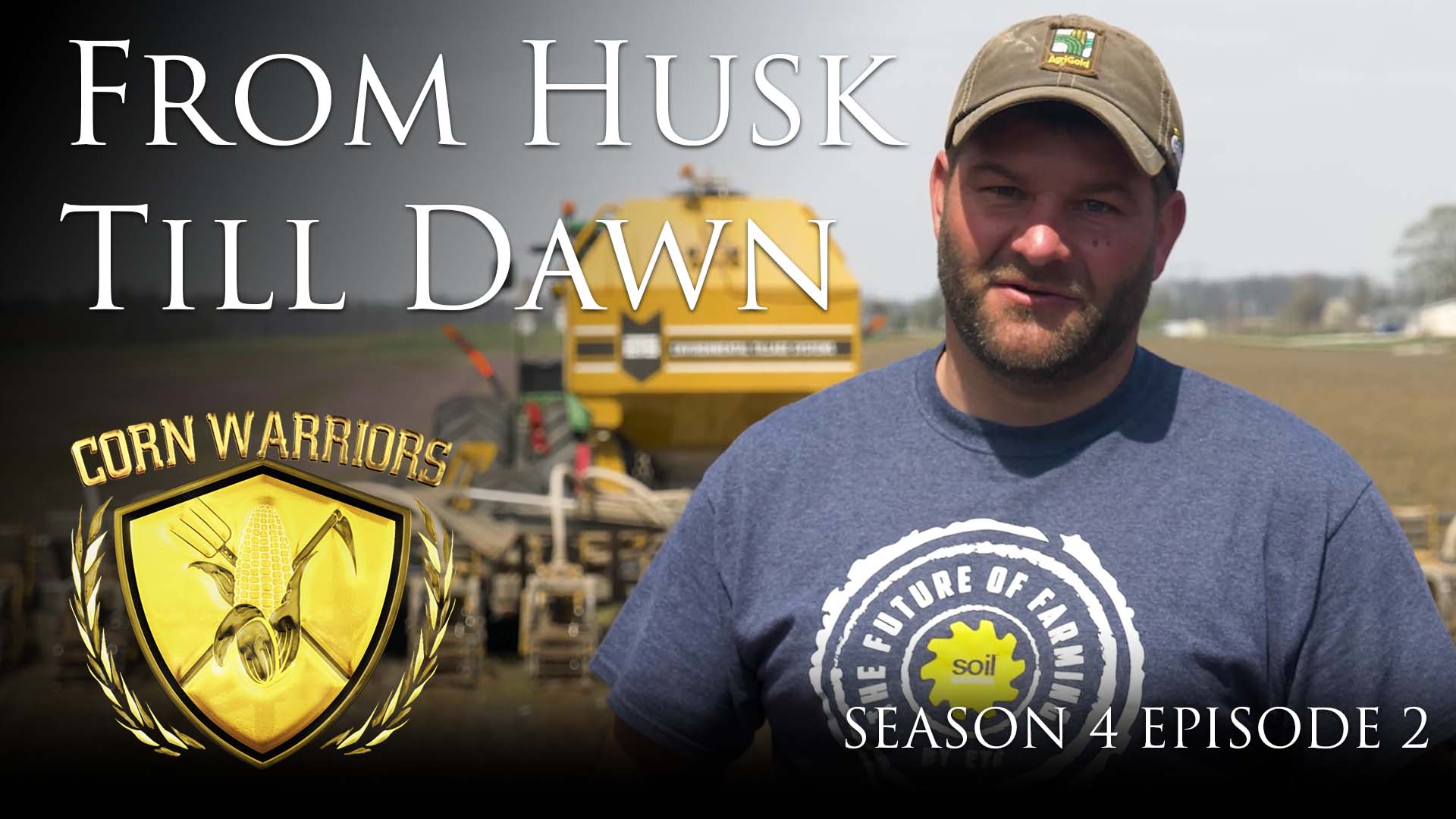Corn Warriors | 402 | From Husk Till Dawn