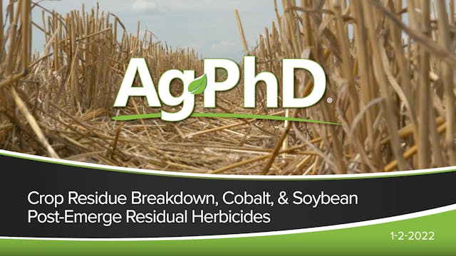 Crop Residue Breakdown, Cobalt, Soybe...