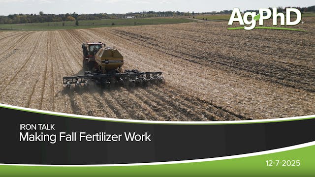 Making Fall Fertilizer Work | Ag PhD