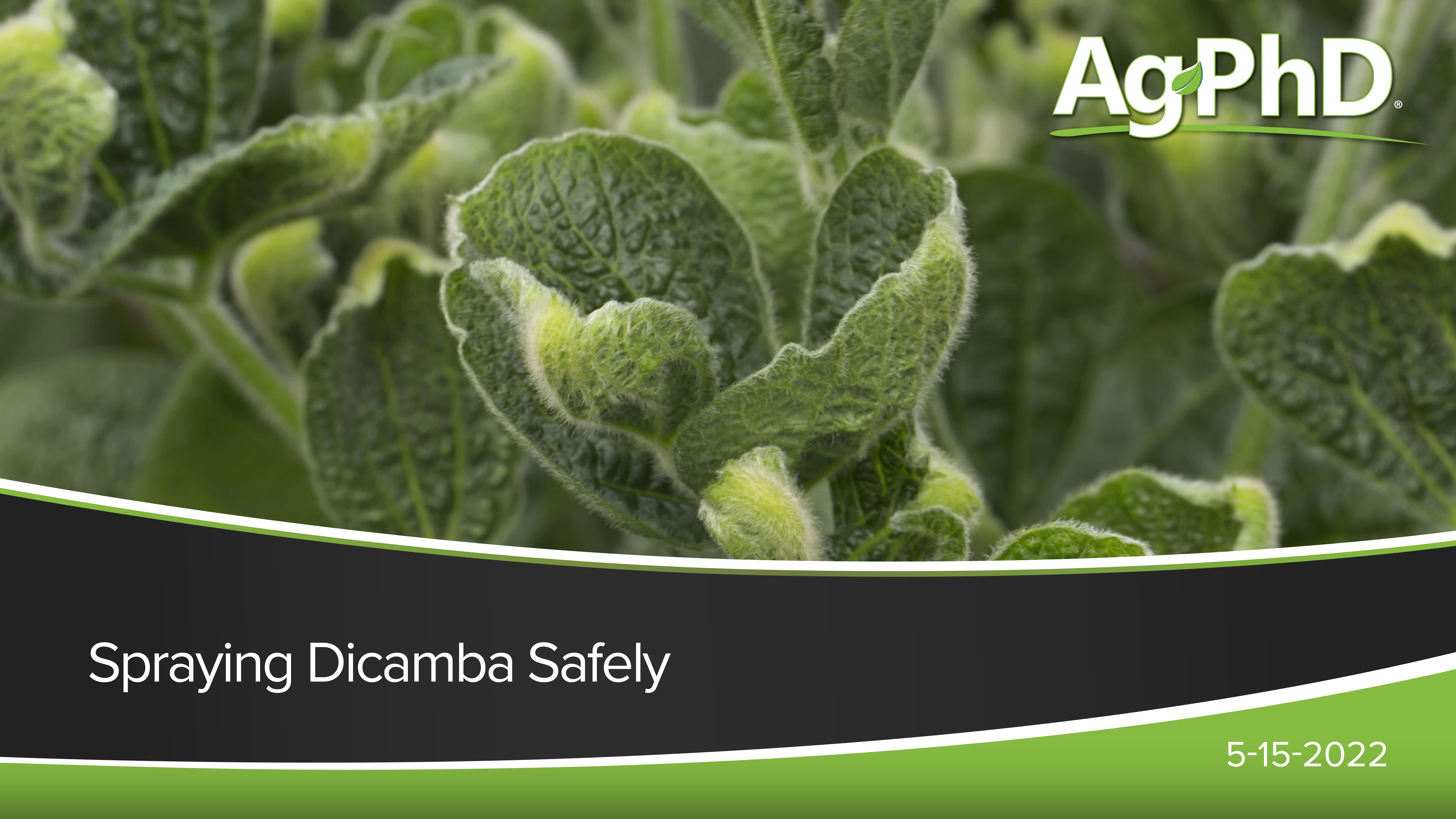 Spraying Dicamba Safely | Ag PhD