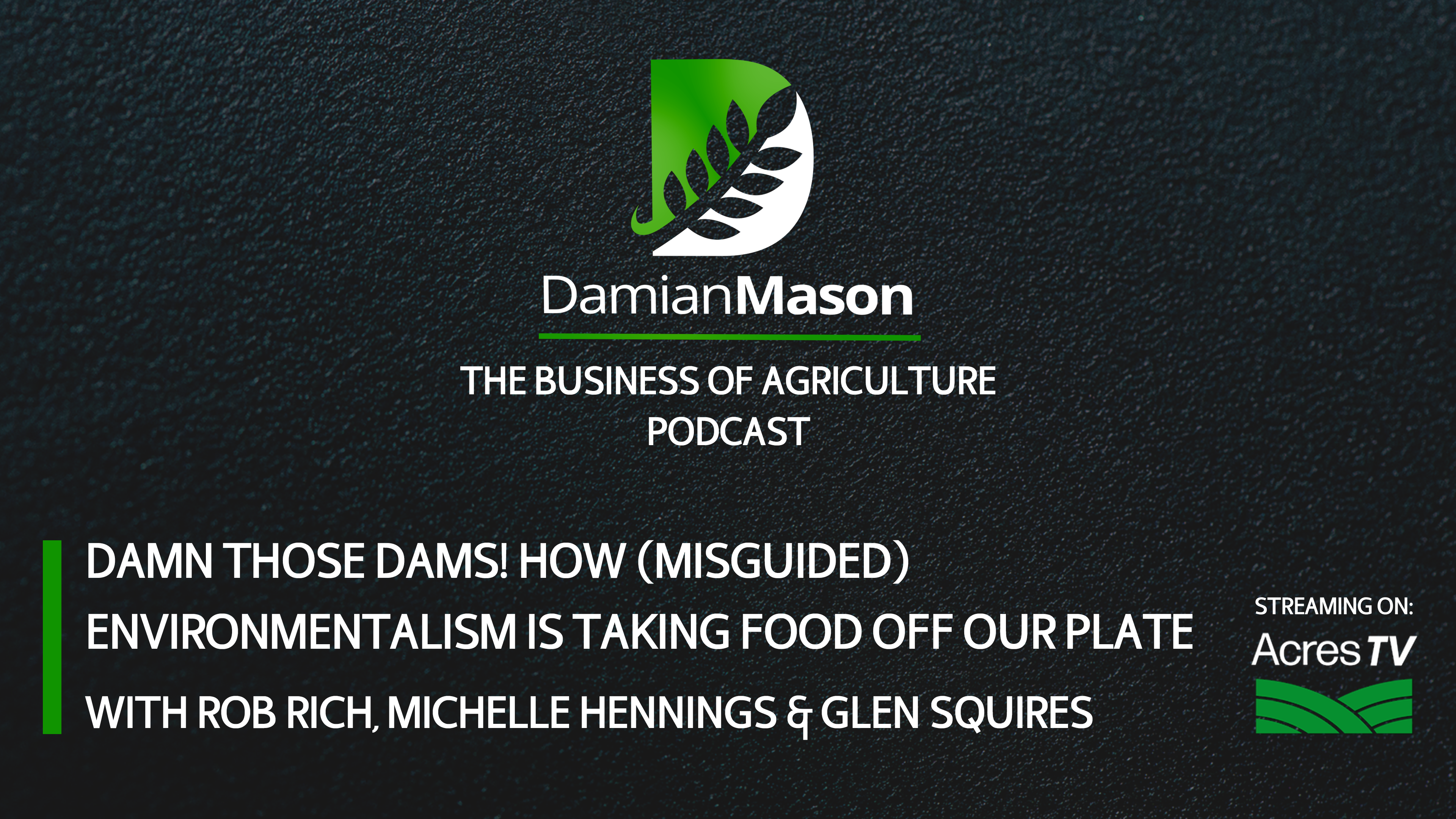 How (Misguided) Environmentalism Is Taking Food Off Our Plate | Damian Mason