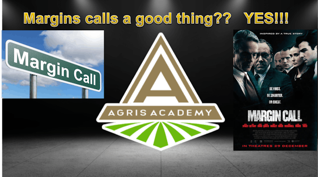 Margin Calls Are a Good Thing! | AgrisAcademy