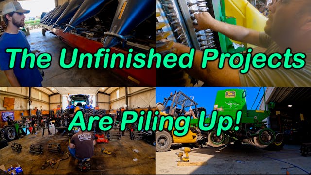 The Unfinished Projects Are Piling Up...