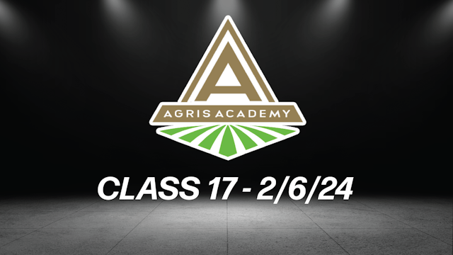 Class 17 | 2/6/24 | AgrisAcademy