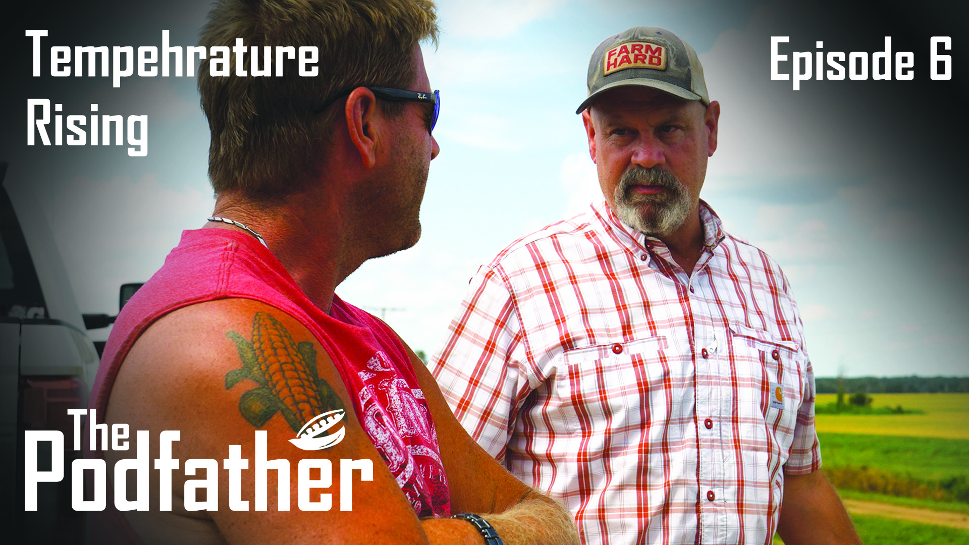 The Podfather | 106 | Tempehrature Rising