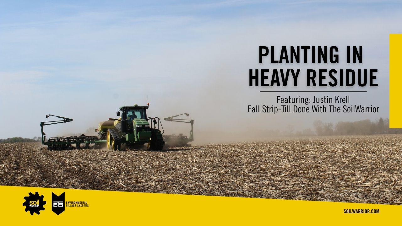 Planting in Heavy Residue | ETS SoilWarrior