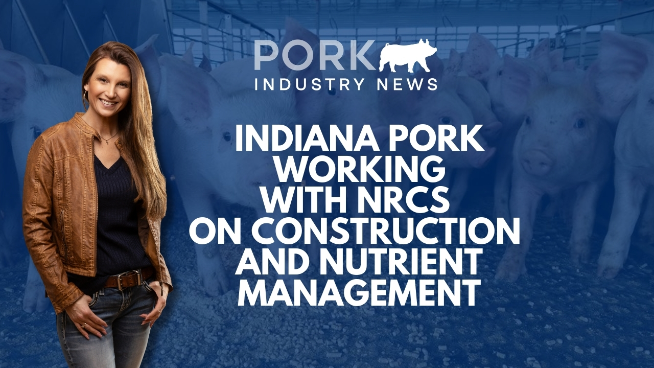Indiana Pork NRCS & Nutrient Management Updates | Pride of Pork