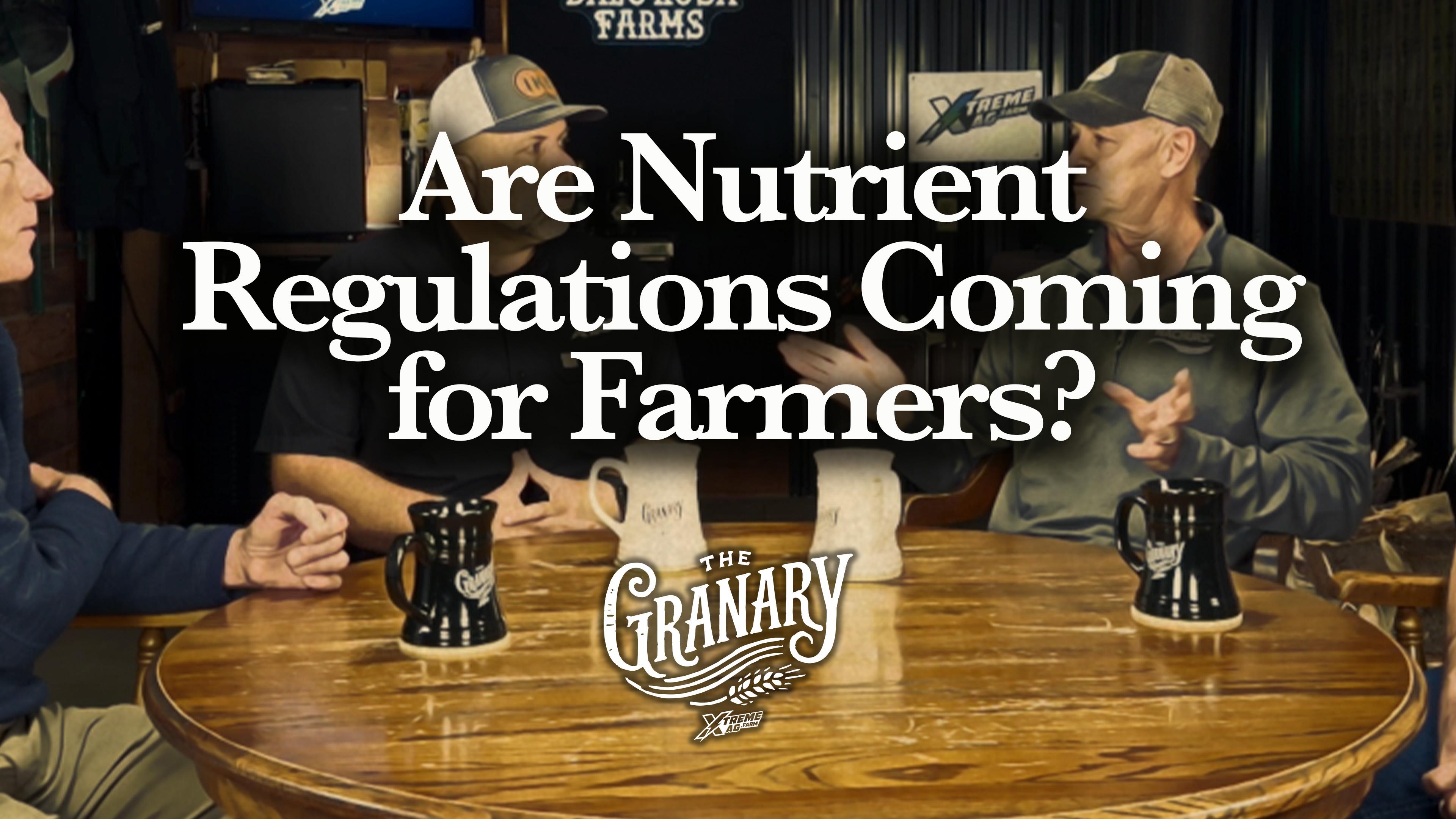 Are Nutrient Regulations Coming for Farmers? | The Granary
