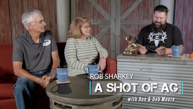 Ron & Deb Moore | Farmers and Leaders...