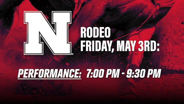 Friday Performance 7pm | UNL Rodeo