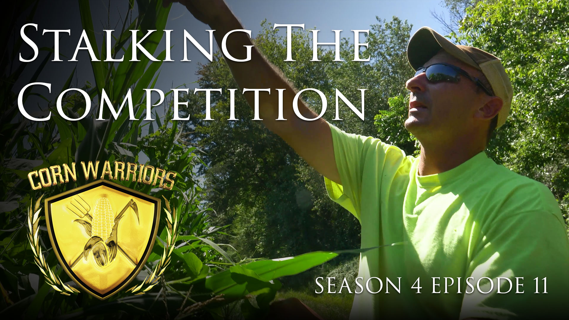 Corn Warriors | 411 | Stalking the Competition