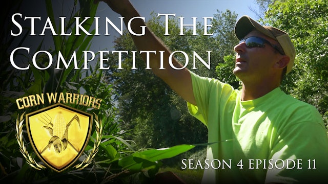 Corn Warriors | 411 | Stalking the Competition