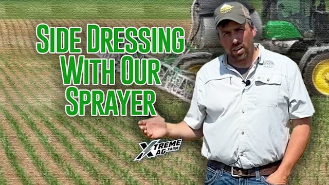 Side Dressing With A Sprayer | XtremeAg