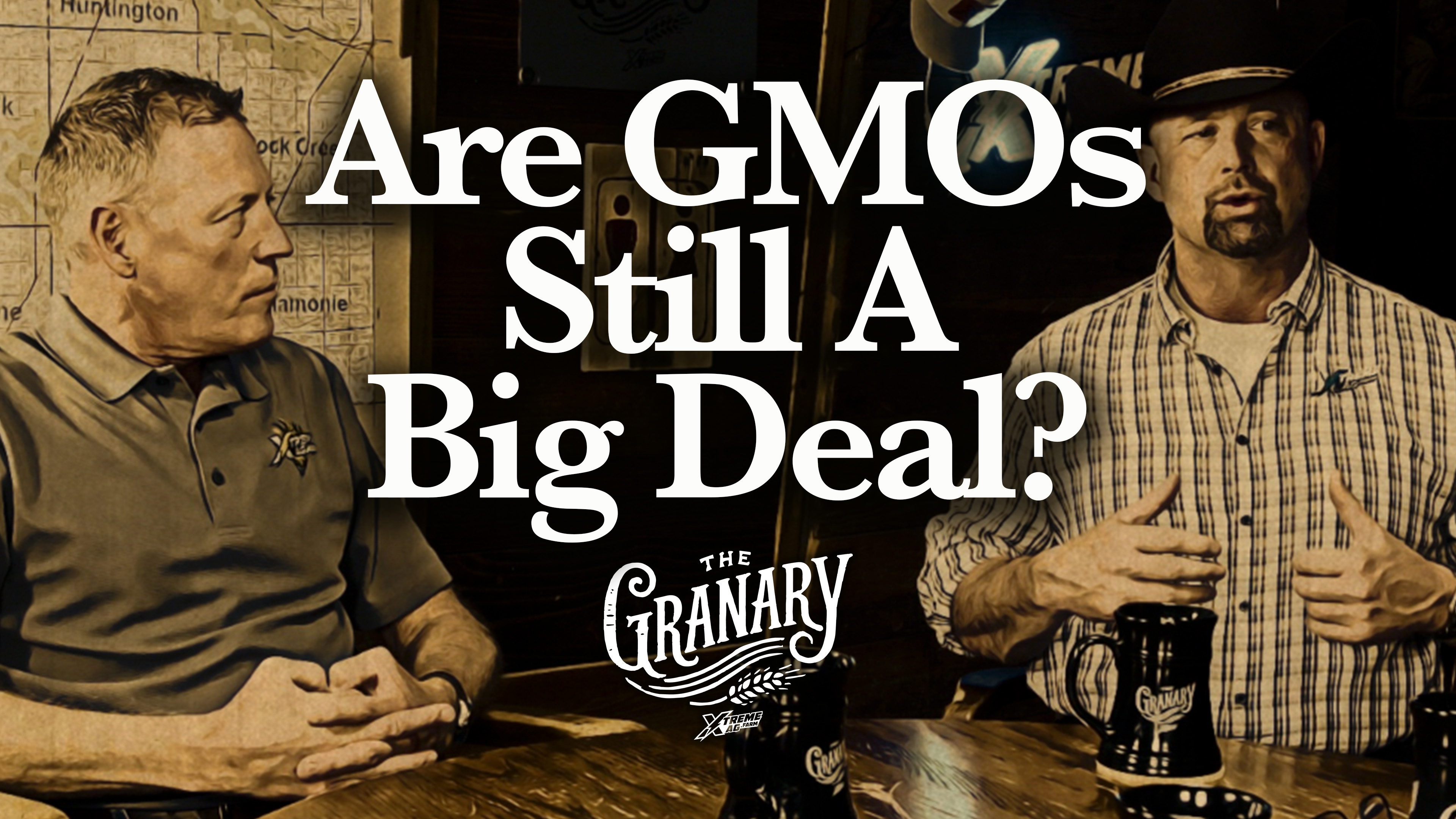 Are GMOs Still A Big Deal? | The Granary | XtremeAg