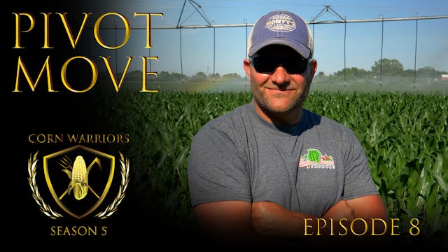 Corn Warriors | 508 | Pivot Move