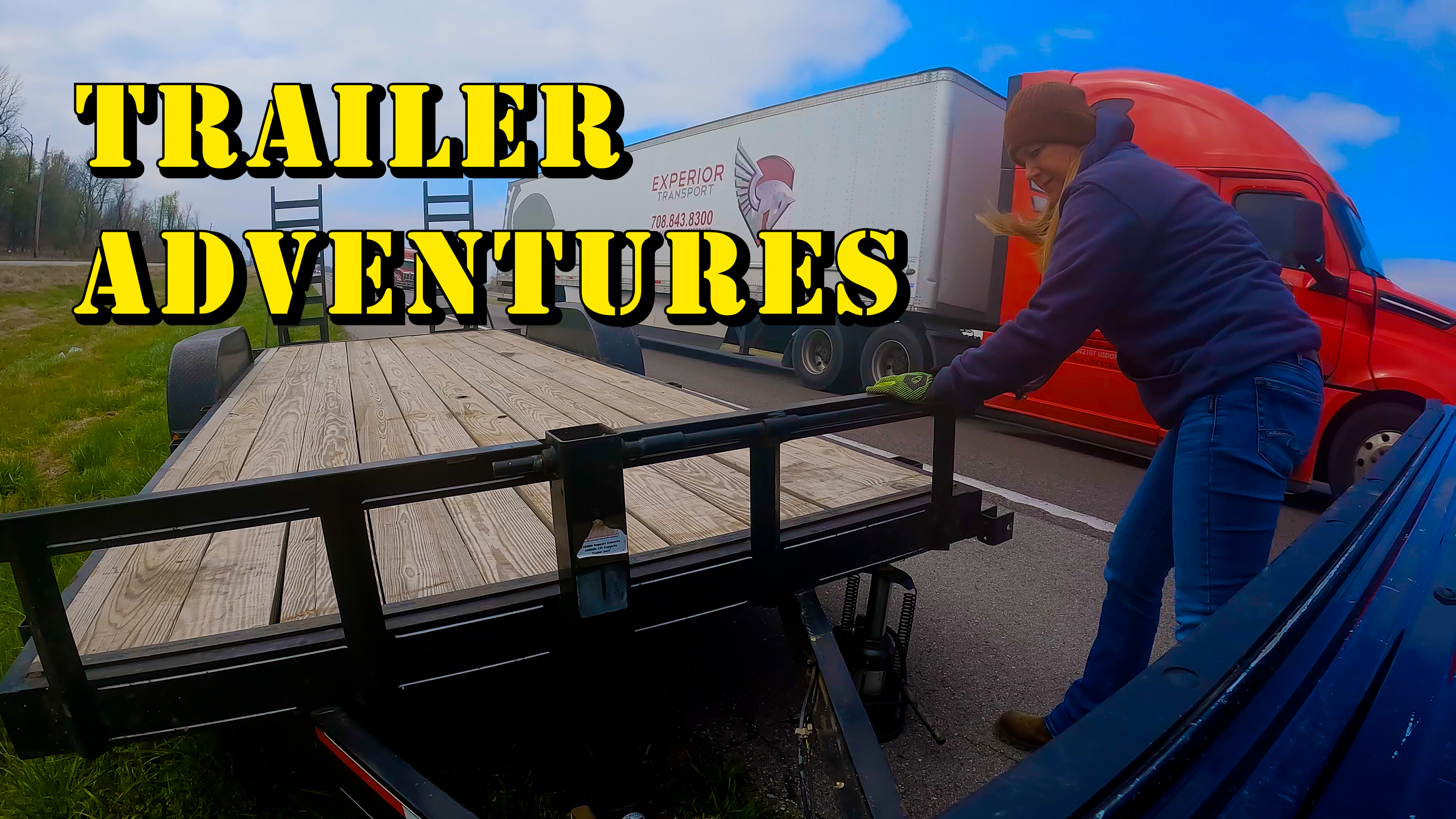 Trailer Adventures! | Griggs Farms