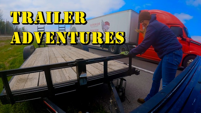 Trailer Adventures! | Griggs Farms