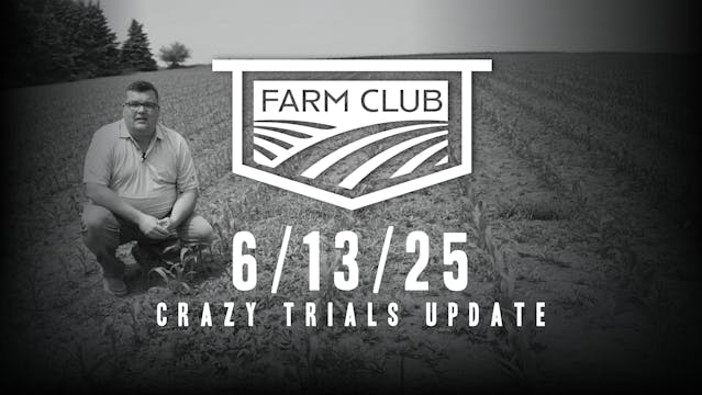 6/13/25 - Crazy Trials Update