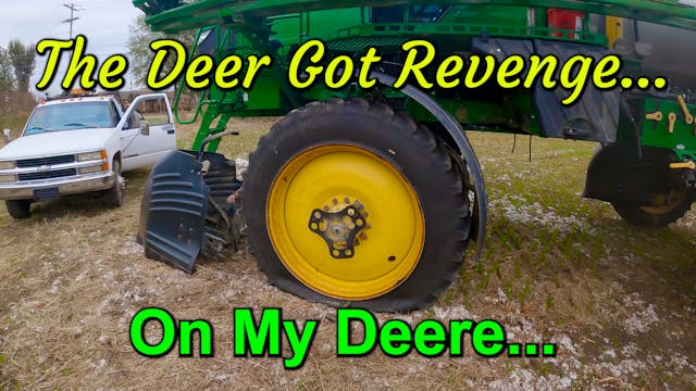 The Deer Got Revenge On My Deere! | W...