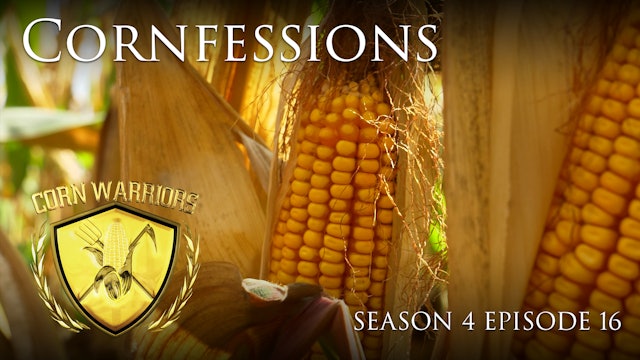 Corn Warriors | 416 | Cornfessions
