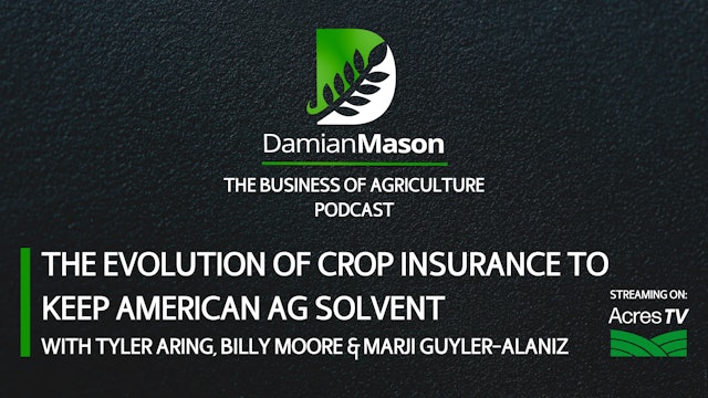 The Evolution of Crop Insurance to Keep American Ag Solvent