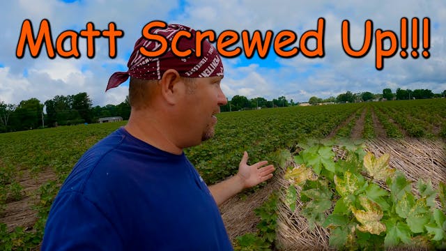 Matt Screwed Up!!! | Griggs Farms