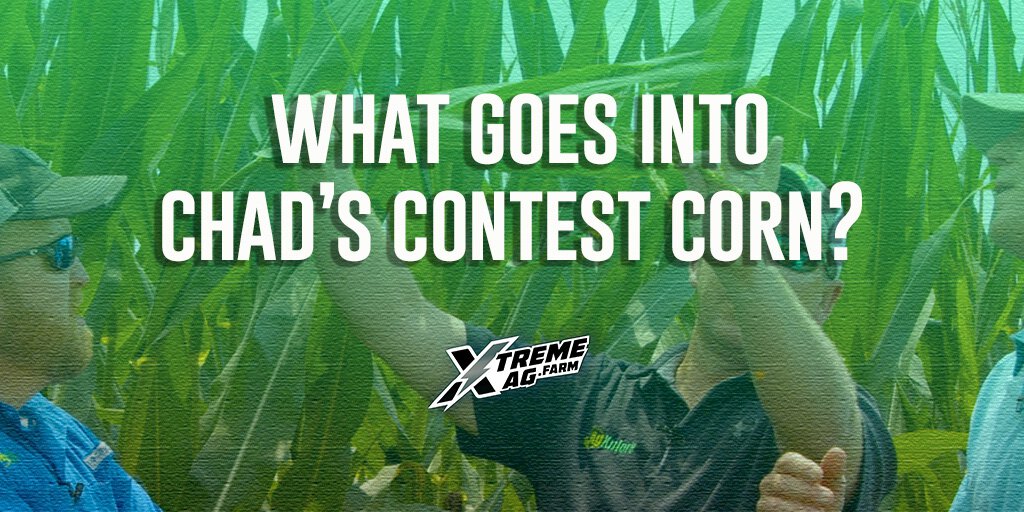 What Goes Into Chad's Contest Corn? | XtremeAg