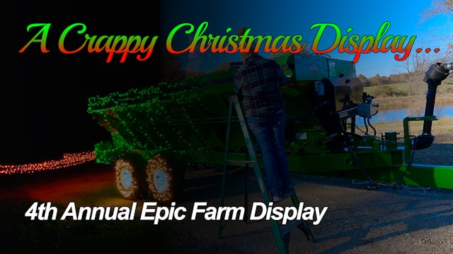 A Crappy Christmas Display...4th Annual Farm Christmas Display! | Griggs Farms