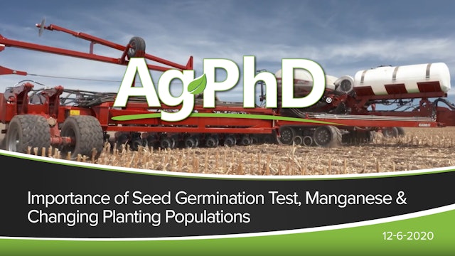 Importance of Seed Germination Test, Manganese, Changing Planting Populations