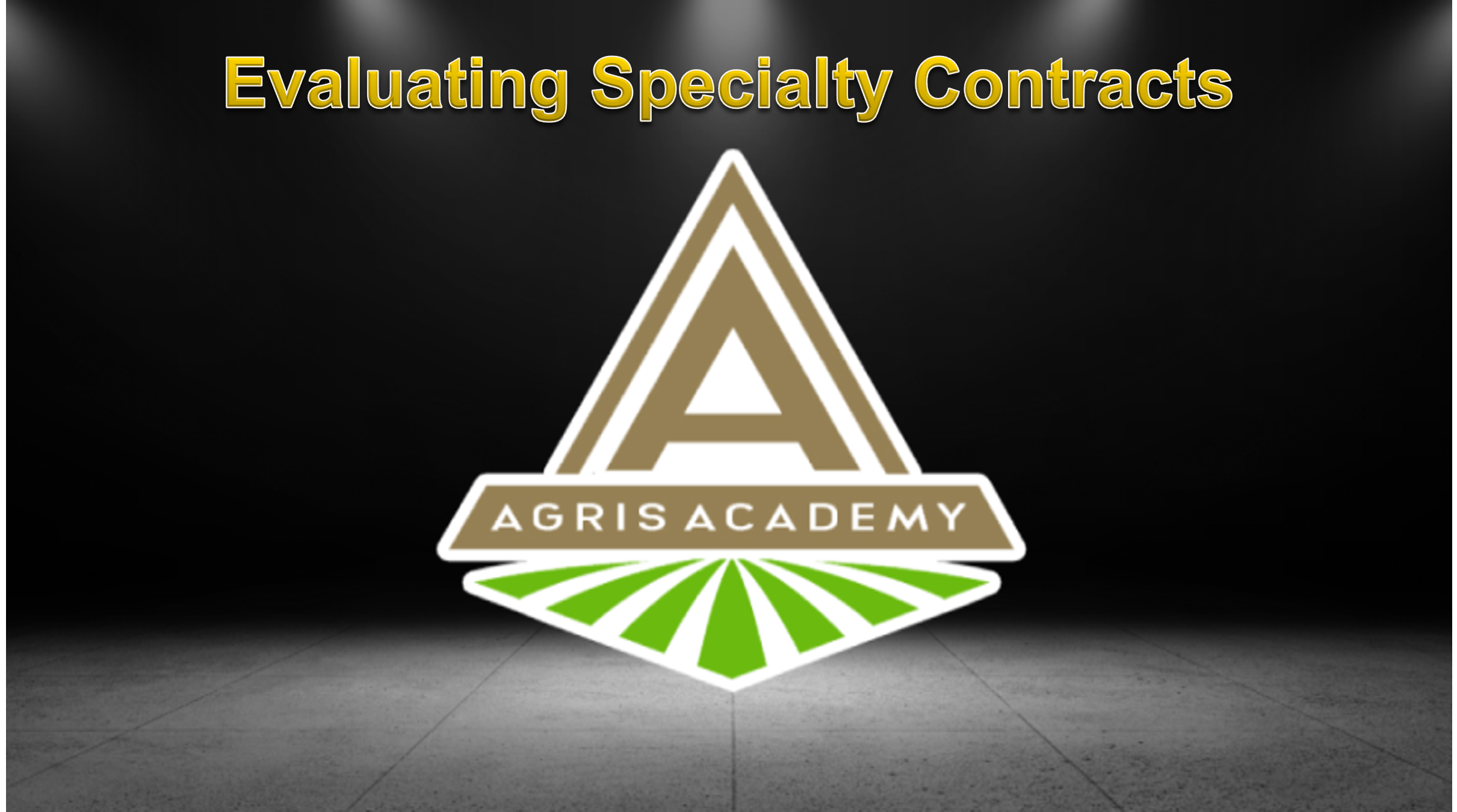 Specialty Contract Evaluation | AgrisAcademy