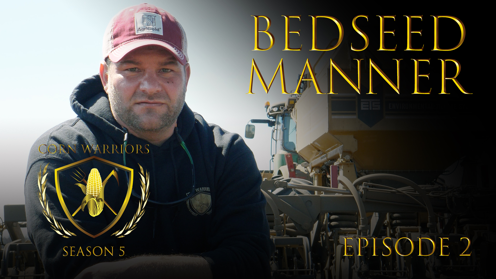 Corn Warriors | 502 | Bedseed Manner