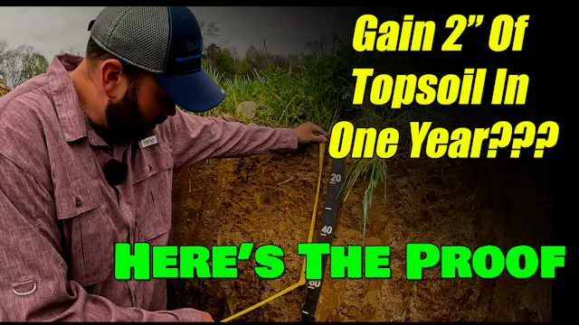 Two More Inches Topsoil In One Year??...