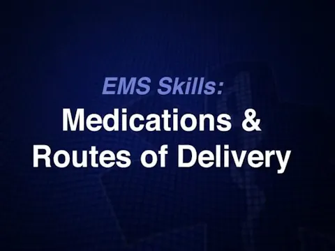 BLS008 Medications & Routes of Delivery