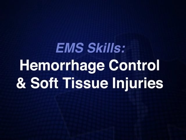 BLS004 Hemorrhage Control & Soft Tissue Injuries