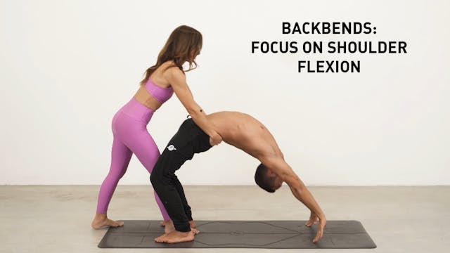 Backbends: Focus On Shoulder Flexion