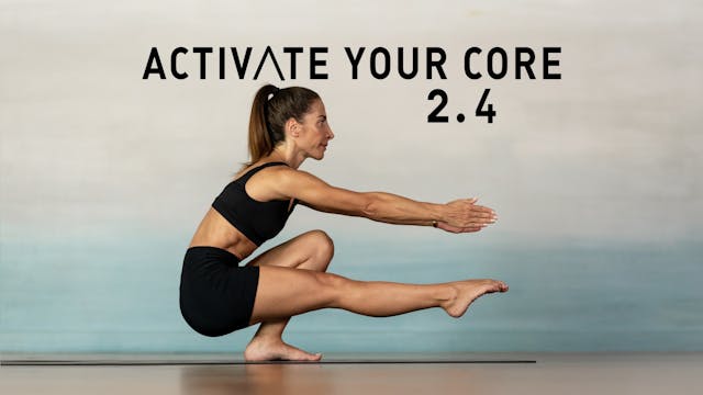 Activate Your Core 2.4