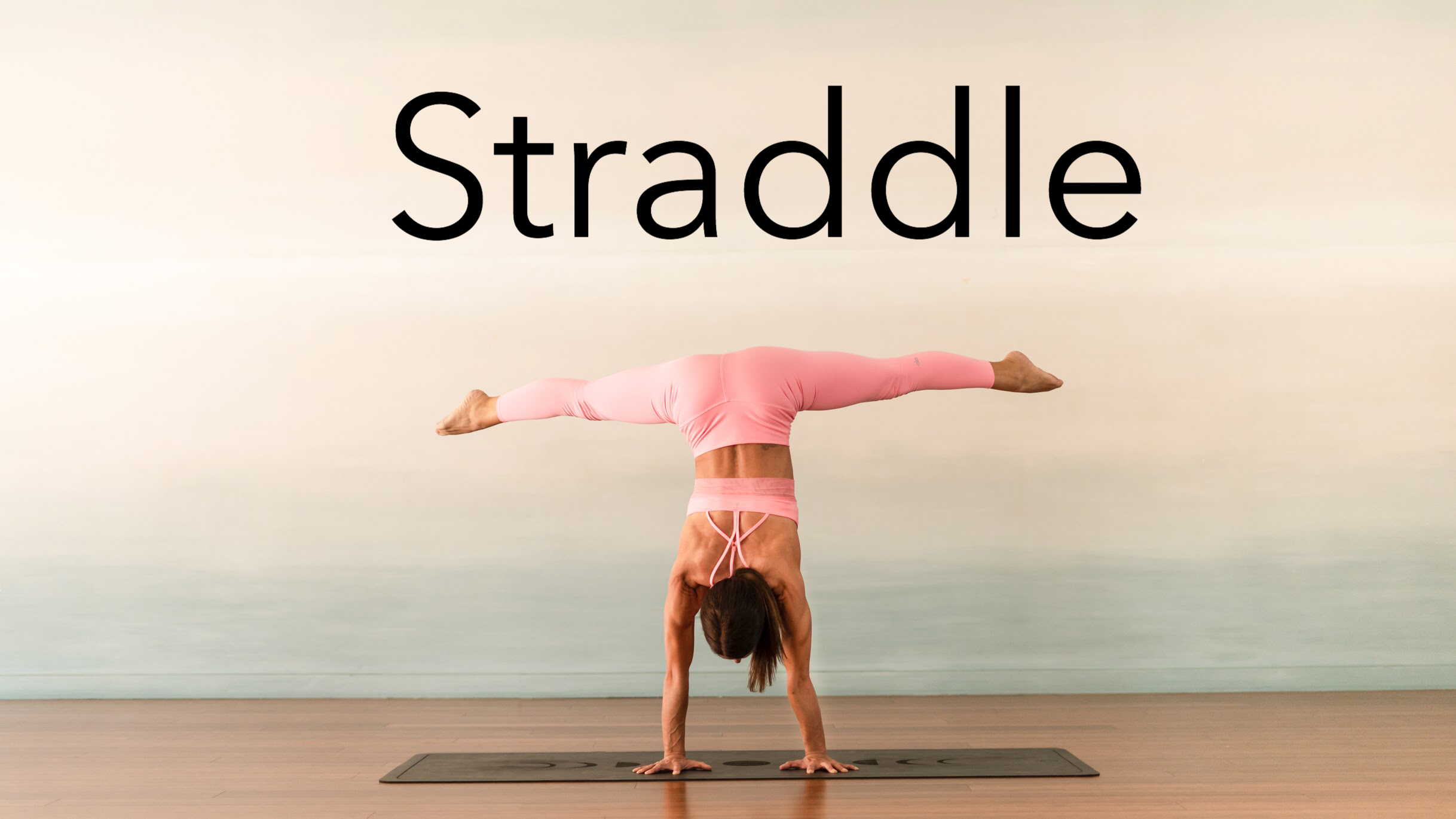 Video 5: Straddle 