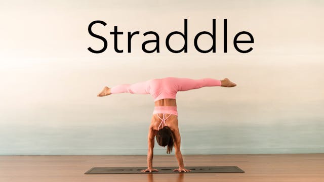 Video 5: Straddle 