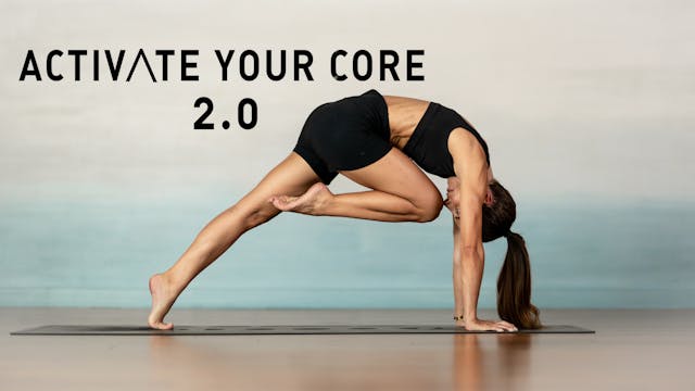 Activate Your Core 2.0