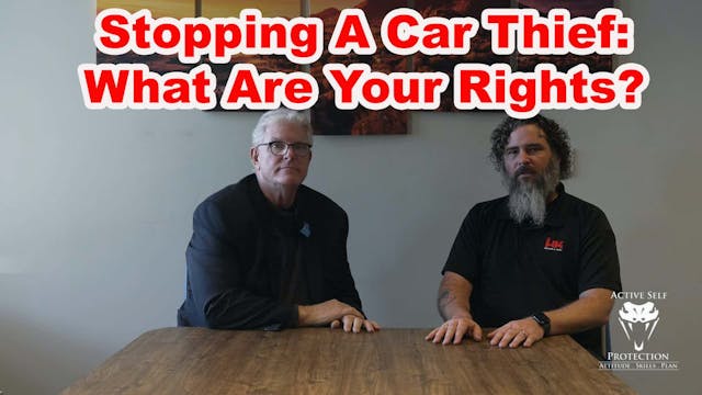Stopping A Car Thief, What Are Your R...