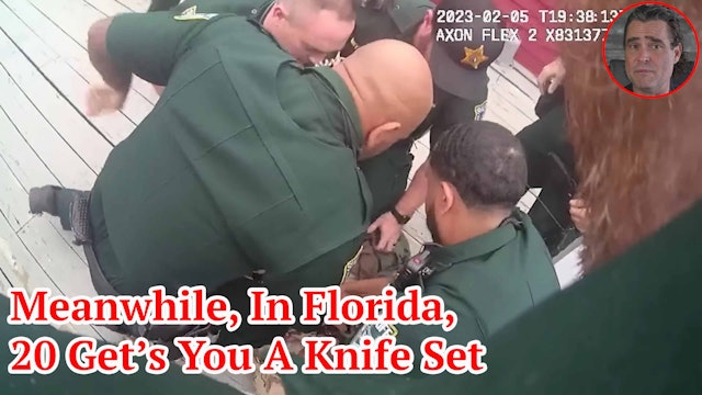 Meanwhile, In Florida, 20 Get’s You A Knife Set