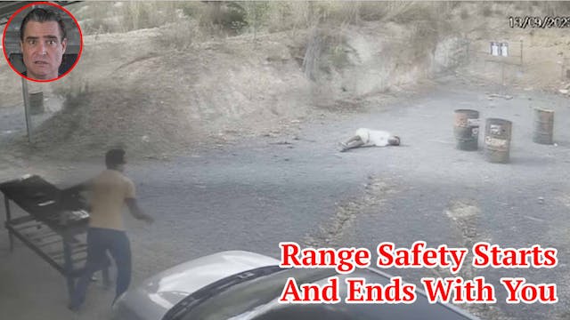 Range Safety Starts And Ends With You 