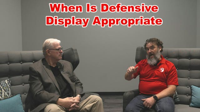 When Is Defensive Display Appropriate...