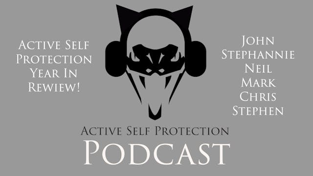 ASP Podcast: Active Self Protection Y...