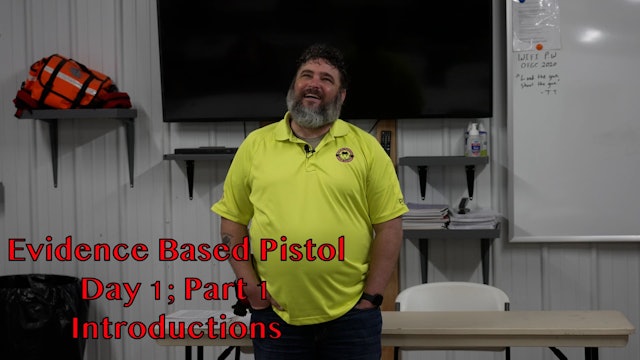 Evidence Based Pistol Day One; Part 1