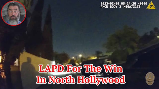 LAPD For The Win In North Hollywood