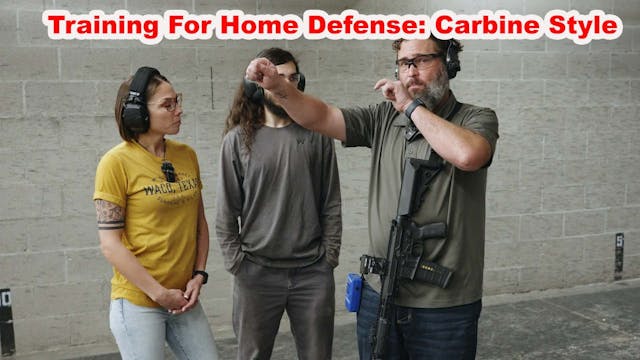 Training For Home Defense: Carbine St...