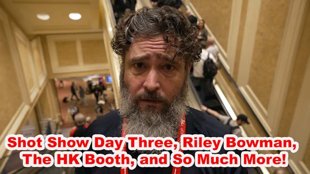 Shot Show 2024, Day Three, Riley Bowm...